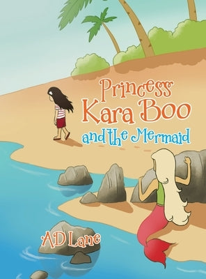 Princess Kara Boo and the Mermaid by Lane, Ad