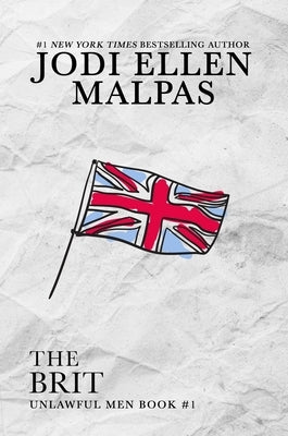 The Brit - The JEM Collection Special Edition by Malpas, Jodi Ellen