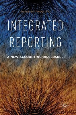 Integrated Reporting: A New Accounting Disclosure by Mio, Chiara
