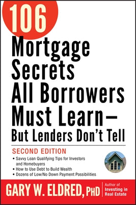 106 Mortgage Secrets, 2e by Eldred