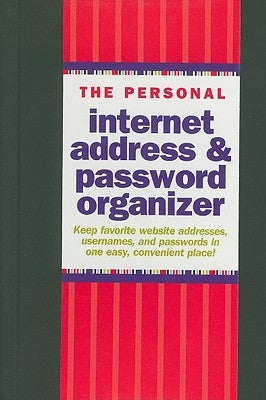 The Personal Internet Address & Password Organizer by Peter Pauper Press, Inc