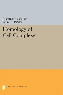 Homology of Cell Complexes by Cooke, George E.