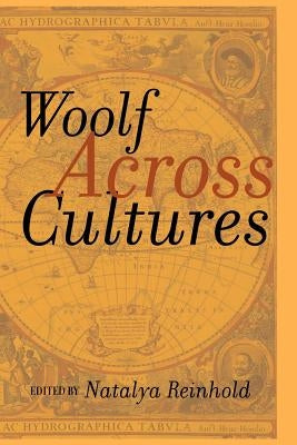 Woolf Across Cultures by Reinhold, Natalya