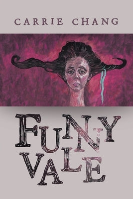 Funnyvale by Chang, Carrie