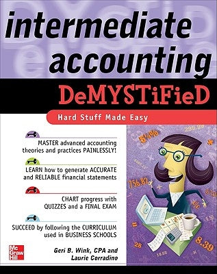 Intermediate Accounting Demystified by Corradino, Laurie