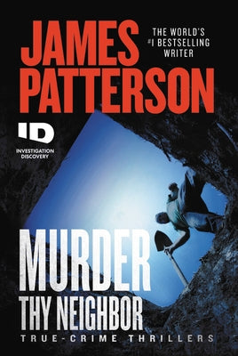 Murder Thy Neighbor by Patterson, James