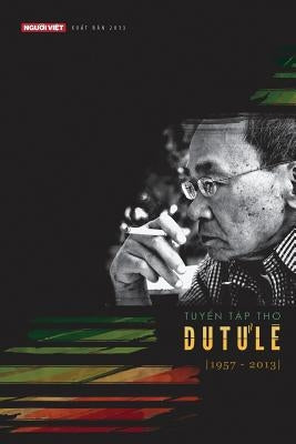 Tuyen Tap Tho Du Tu Le (1957-2013) by Le, Du Tu