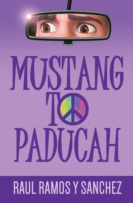 Mustang To Paducah by Ramos y. Sanchez, Raul