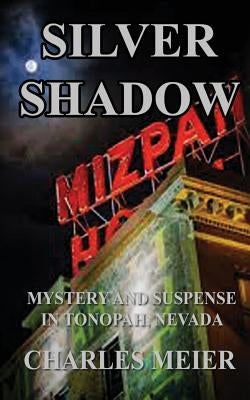 Silver Shadow by Meier, Charles W.