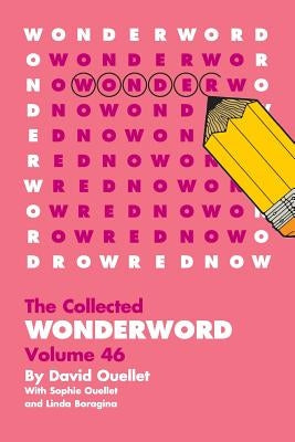 WonderWord Volume 46 by Ouellet, David