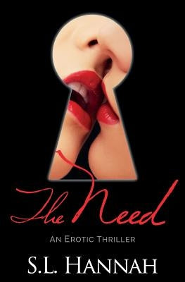 The Need: An Erotic Thriller by Frazelle, Scott