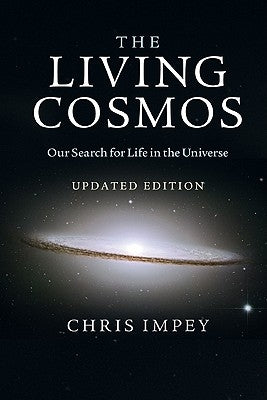 The Living Cosmos by Impey, Chris