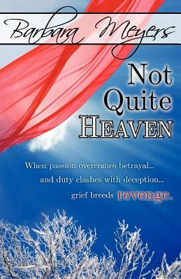 Not Quite Heaven by Meyers, Barbara