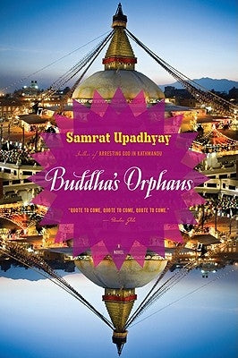 Buddha's Orphans by Upadhyay, Samrat