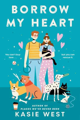 Borrow My Heart by West, Kasie