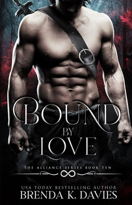 Bound by Love (The Alliance, Book 10) by Davies, Brenda K.