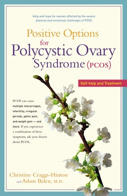 Positive Options for Polycystic Ovary Syndrome (Pcos): Self-Help and Treatment by Craggs-Hinton, Christine