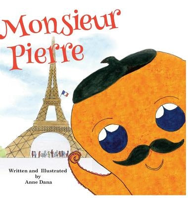 Monsieur Pierre by Dana, Anne