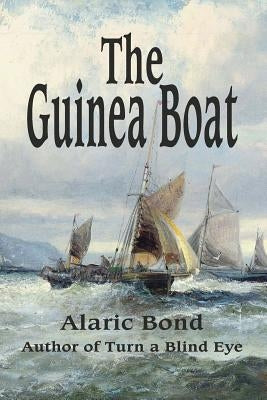 The Guinea Boat by Bond, Alaric