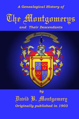 The Montgomerys and Their Descendants by Badgley, C. Stephen