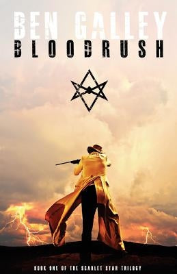 Bloodrush by Galley, Ben