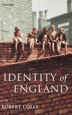 The Identity of England by Colls, Robert