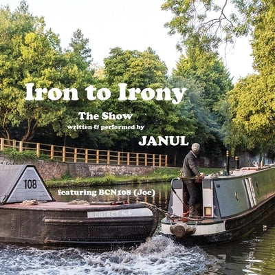 Iron to Irony by Janul