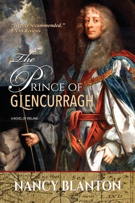 The Prince of Glencurragh: A Novel of Ireland by Blanton, Nancy