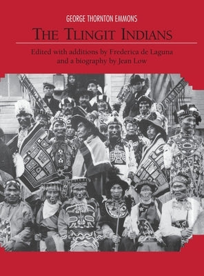 The Tlingit Indians by Emmons, George Thornton