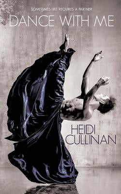 Dance With Me by Cullinan, Heidi