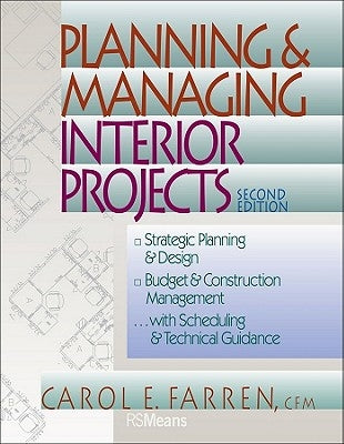 Planning and Managing Interior Projects by Farren, Carol E.