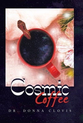 Cosmic Coffee by Clovis, Donna