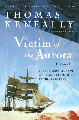 Victim of the Aurora by Keneally, Thomas