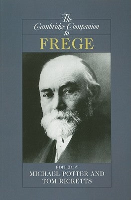 The Cambridge Companion to Frege by Ricketts, Tom