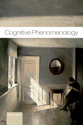 Cognitive Phenomenology by Bayne, Tim