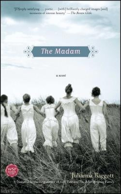 The Madam by Baggott, Julianna