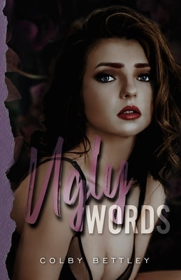 Ugly Words by Bettley, Colby