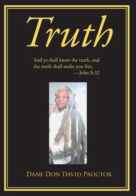 Truth by David Proctor, Dane Don