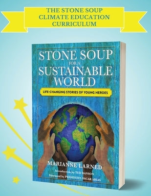 The Stone Soup Climate Education Curriculum by Larned, Marianne