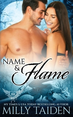 Name and Flame by Taiden, Milly