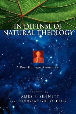 In Defense of Natural Theology: The Bible and African Christianity by Sennett, James F.