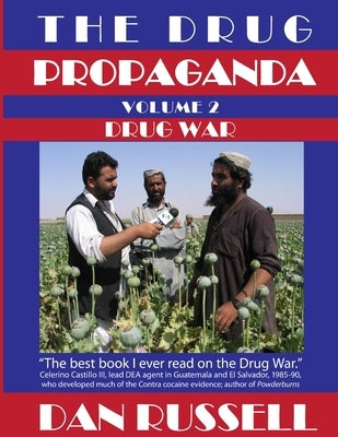 The Drug Propaganda, Vol. 2: Drug War by Russell, Dan