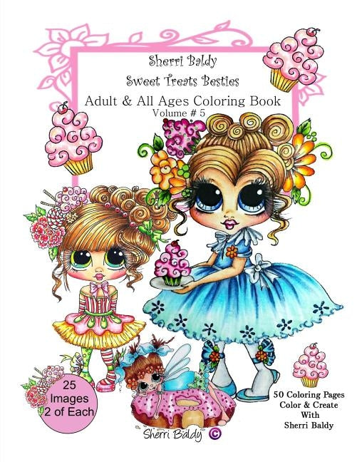 Sherri Baldy My-Besties Sweet Treats Adult coloring book by Baldy, Sherri Ann