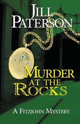 Murder At The Rocks: A Fitzjohn Mystery by Paterson, Jill