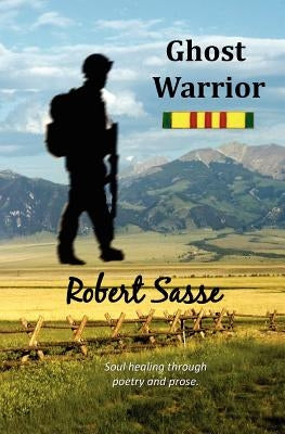 Ghost Warrior by Sasse, Robert