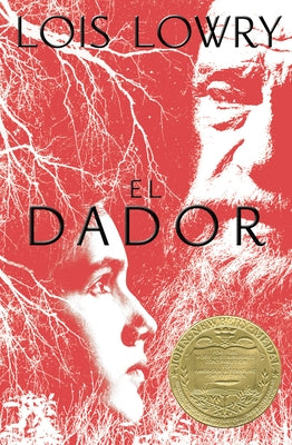 Dador, El: The Giver (Spanish Edition) by Lowry, Lois