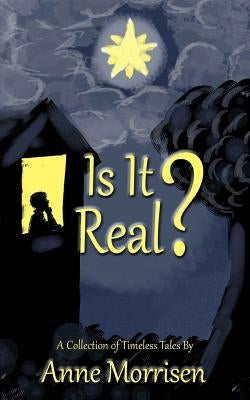 Is It Real?: A Collection of Timeless Tales by Thompson, Michael