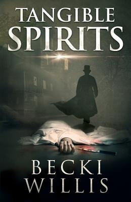 Tangible Spirits by Willis, Becki