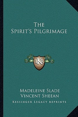 The Spirit's Pilgrimage by Slade, Madeleine