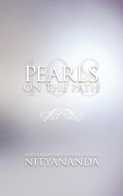 Pearls on the Path by Nityananda, Swami